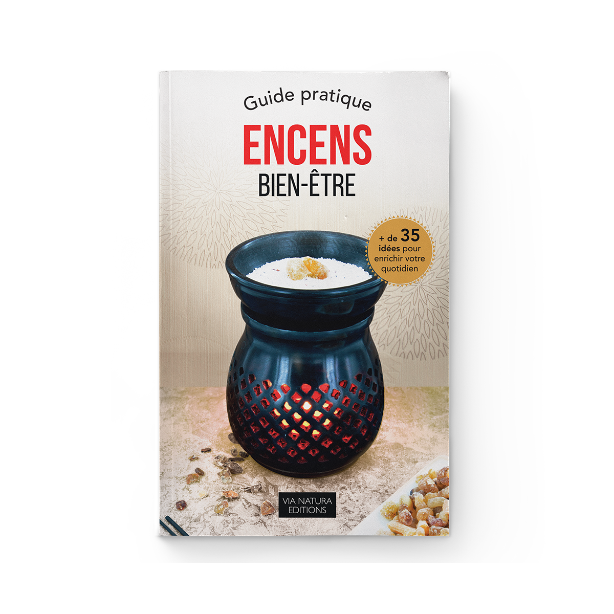 Livre encens bien-être - Les Encens du Monde - Aromandise - couverture